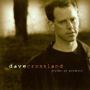 CD Shop - CROSSLAND, DAVE FIELDS OF PROMISE