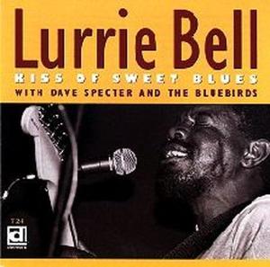 CD Shop - BELL, LURRIE KISS OF SWEET BLUES