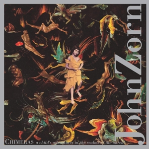 CD Shop - ZORN, JOHN CHIMERAS