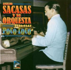 CD Shop - SACASAS, ANSELMO Y SU ORQ POCO LOCO