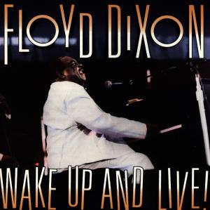 CD Shop - DIXON, FLOYD WAKE UP AND LIVE