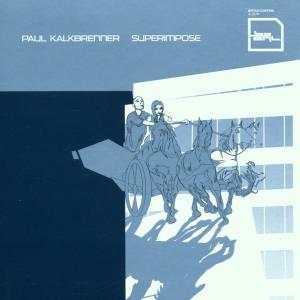 CD Shop - KALKBRENNER, PAUL SUPERIMPOSE
