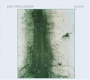CD Shop - FRIEDLANDER, ERIK QUAKE