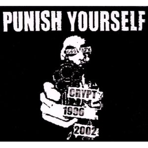 CD Shop - PUNISH YOURSELF CRYPT 1996-2002