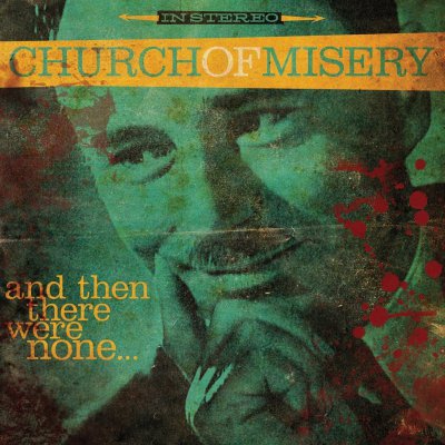 CD Shop - CHURCH OF MISERY AND THEN THERE WERE NONE