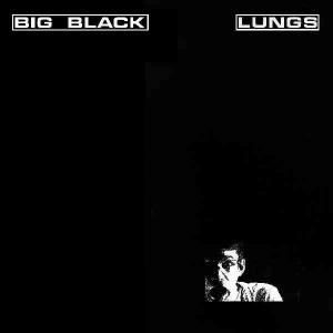 CD Shop - BIG BLACK LUNGS