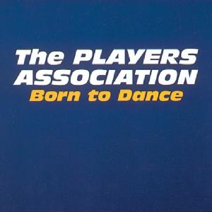 CD Shop - PLAYERS ASSOCIATION BORN TO DANCE