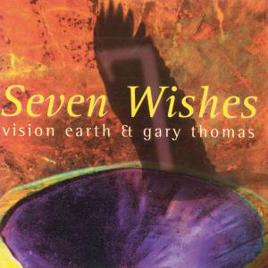 CD Shop - VISION EARTH & GARY THOMA SEVEN WISHES