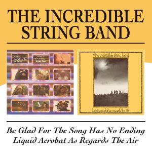 CD Shop - INCREDIBLE STRING BAND BE GLAD FOR THE SONG HAS
