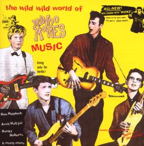 CD Shop - V/A WILD, WILD WORLD OF MONDO MOVIES MUSIC
