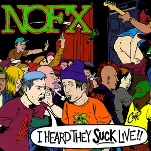 CD Shop - NOFX I HEARD THEY SUCK...LIVE
