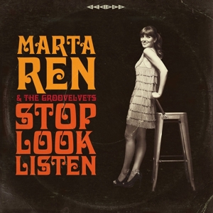 CD Shop - REN, MARTA & THE GROOVELVETS STOP LOOK LISTEN
