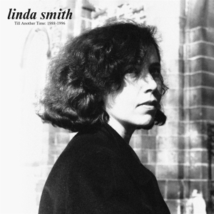 CD Shop - SMITH, LINDA TILL ANOTHER TIME: 1988-1996