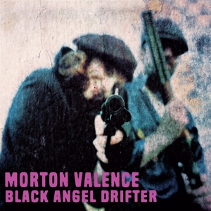 CD Shop - MORTON VALENCE BLACK ANGEL DRIFTER