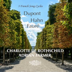 CD Shop - ROTHSCHILD, CHARLOTTE DE 3 FRENCH SONG CYCLES: DUPONT, HAHN, FAURE