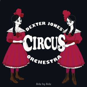 CD Shop - DEXTER JONES CIRCUS ORCHE SIDE BY SIDE