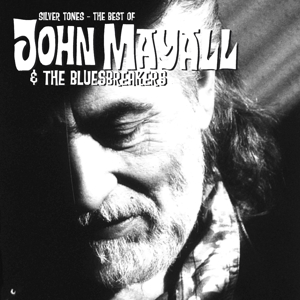 CD Shop - MAYALL, JOHN & THE BLUESBREAKERS SILVER TONES - THE BEST OF JOHN MAYALL