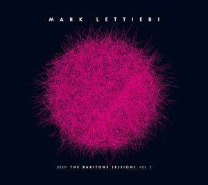 CD Shop - LETTIERI, MARK DEEP: THE BARITONE SESSIONS VOL.2