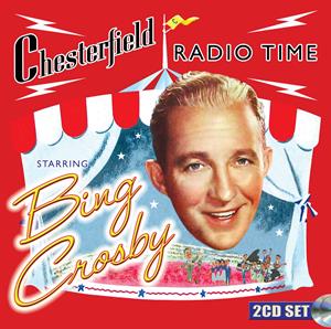 CD Shop - CROSBY, BING CHESTERFIELD RADIO TIME STARRING BING CROSBY