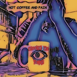 CD Shop - CROOKED EYE TOMMY HOT COFFEE AND PAIN