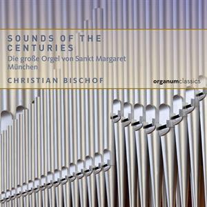 CD Shop - BISCHOF, CHRISTIAN SOUNDS OF THE CENTURIES