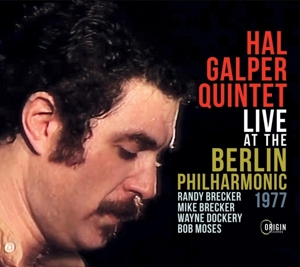 CD Shop - GALPER, HAL -QUINTET- LIVE AT THE BERLIN PHILHARMONIC, 1977