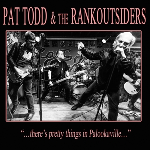 CD Shop - TODD, PAT & THE RANK OUTS THERES PRETTY THINGS IN PALOOKAVILL