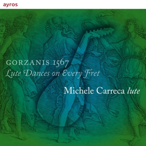 CD Shop - CARRECA, MICHELE GORZANIS 1567 - LUTE DANCES ON EVERY FRET