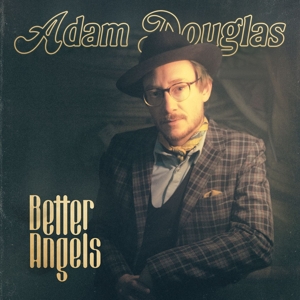CD Shop - DOUGLAS, ADAM BETTER ANGELS