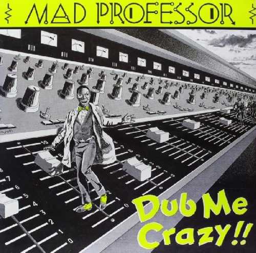 CD Shop - MAD PROFESSOR DUB ME CRAZY PART 1