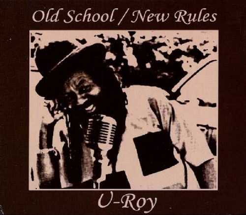 CD Shop - U-ROY OLD SCHOOL / NEW RULES
