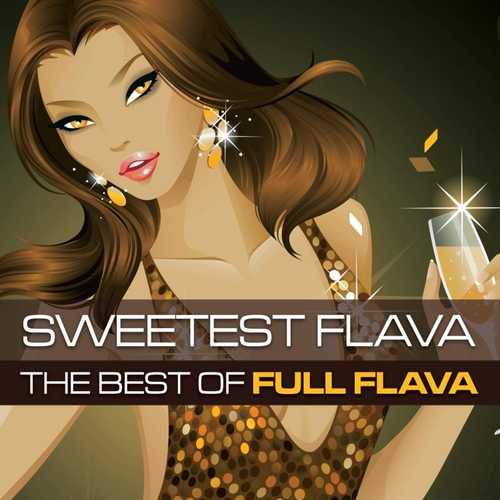 CD Shop - FULL FLAVA SWEETEST FLAVA-BEST OF