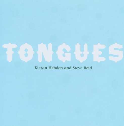 CD Shop - HEBDEN, KIERAN/STEVE REID TONGUES