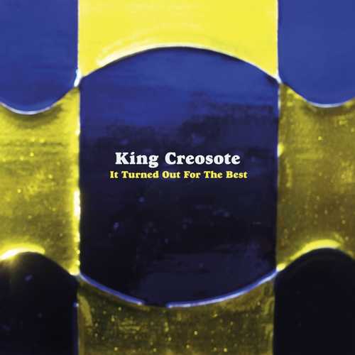 CD Shop - KING CREOSOTE IT TURNED OUT FOR THE BEST EP