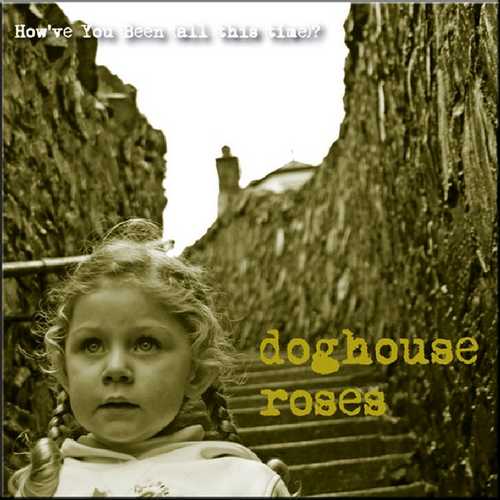 CD Shop - DOGHOUSE ROSES HOW\