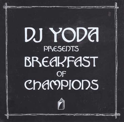 CD Shop - DJ YODA PRESENTS..BREAKFAST OF CHAMPIONS