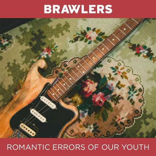 CD Shop - BRAWLERS ROMANTIC ERRORS OF OUR YOUTH