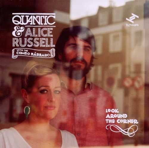 CD Shop - QUANTIC & ALICE RUSSELL LOOK AROUND THE CORNER