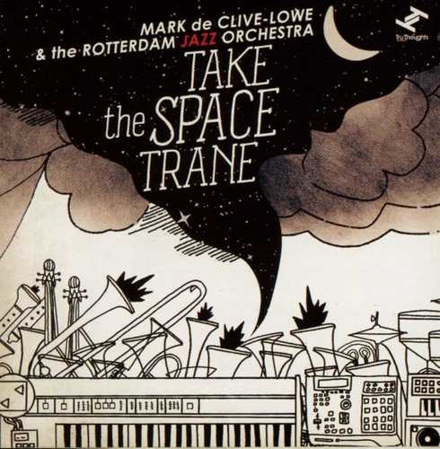 CD Shop - CLIVE-LOWE, MARK DE TAKE THE SPACE TRANE