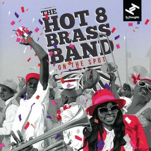 CD Shop - HOT 8 BRASS BAND ON THE SPOT