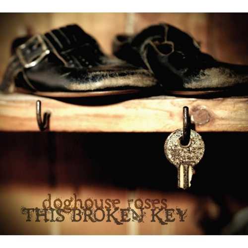 CD Shop - DOGHOUSE ROSES THIS BROKEN KEY