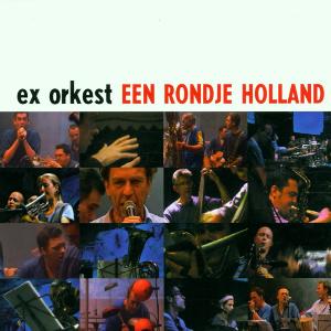 CD Shop - EX ORKEST RONDJE HOLLAND