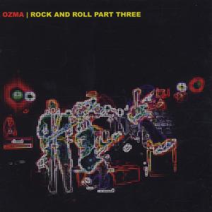 CD Shop - OZMA ROCK AND ROLL PT. THREE