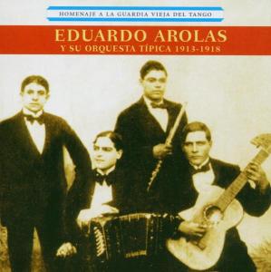 CD Shop - AROLAS, EDUARDO Y SU ORQU HOMENAJE A LA GUARDIA...