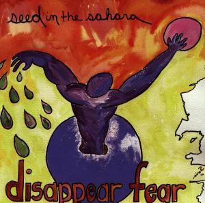 CD Shop - DISAPPEAR FEAR SEED IN THE SAHARA