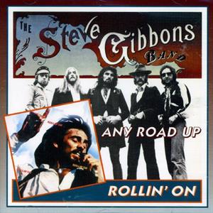 CD Shop - GIBBONS, STEVE -BAND- ANY ROAD UP/ROLLIN\