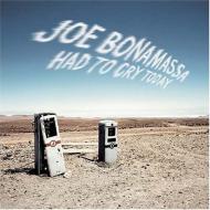 CD Shop - BONAMASSA, JOE HAD TO CRY TODAY