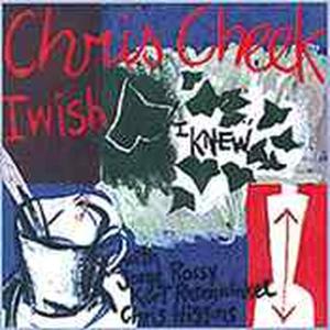 CD Shop - CHEEK, CHRIS I WISH I KNEW