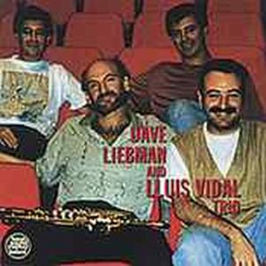 CD Shop - LIEBMAN, DAVE AND THE LLUIS VIDAL TRIO