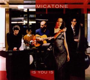 CD Shop - MICATONE IS YOU IS